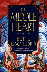 Middle Heart: A Novel de Bette Bao Lord Enterprises, Inc - 1997-07-14