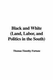 image of Black and White (Land, Labor, and Politics in the South)