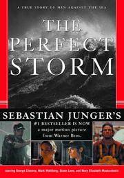 image of The Perfect Storm A True Story of Men Against the Sea