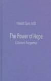 The Power of Hope: A Doctor`s Perspective (Program for Humanities in Medicine, Yale University...