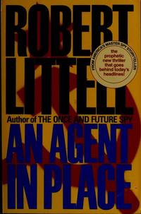 An Agent in Place by Littell, Robert - 1991-10-01