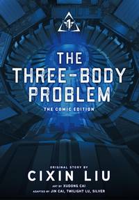 The Three-Body Problem, Vol. 1 (comic) : The Comic Edition