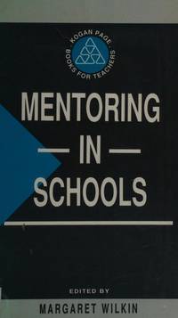 Mentoring in Schools by Wilkin, M (Ed) - 1992