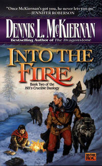 Into the Fire - Helâs Crucible vol. 2 by Dennis L. McKiernan - 1999