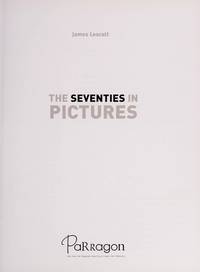 The Seventies in Pictures