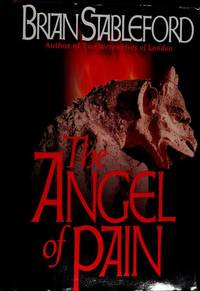 The Angel of Pain by Brian M. Stableford - 1993