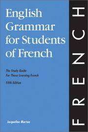 English Grammar for Students of French: The Study Guide for Those Learning French by Morton, Jacqueline