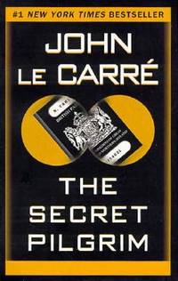 The Secret Pilgrim by John Le Carre