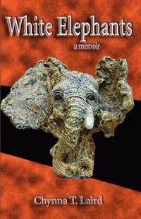 White Elephants - a memoir