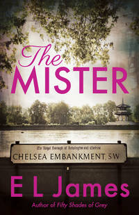 The Mister by James, E L - 2019-04-16