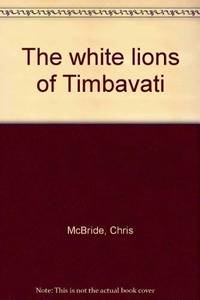 image of The white lions of Timbavati