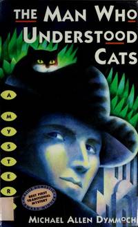 The Man Who Understood Cats (John Thinnes/Jack Caleb Mysteries)