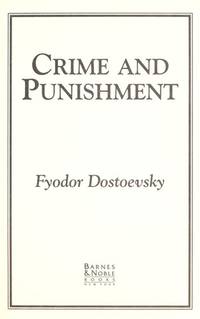 Crime and Punishment : A Novel in Six Parts, with an Epilogue