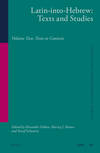 Latin-into-Hebrew: Texts and Studies Volume Two: Texts in Contexts SJHC 40
