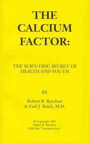 The Calcium Factor: The Scientific Secret of Health and Youth by Robert R. Barefoot, Carl M. Reich - 2002-02-01