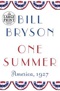 One Summer: America, 1927 (Random House Large Print) by Bryson, Bill