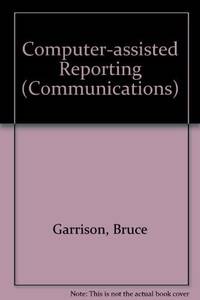 Computer-assisted Reporting (Lea's Communication Series)