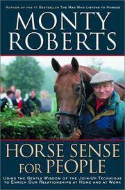 image of Horse Sense for People : Using the Gentle Wisdom of the Join-Up Technique to Enrich Our Relationship at Home and at Work