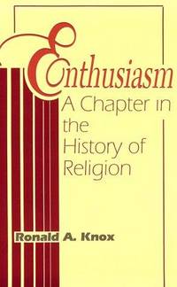 image of Enthusiasm: A Chapter in the History of Religion