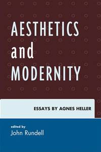 cover of Aesthetics and Modernity: Essays by Agnes Heller