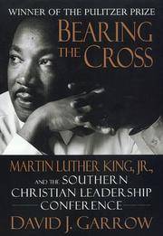 image of Bearing the Cross : Martin Luther King, Jr. and the Southern Christian Leadership Conference