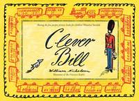 CLEVER BILL. [illus by William Nicholson.]