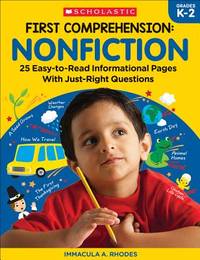 First Comprehension: Nonfiction: 25 Easy-to-Read Informational Pages with Just-Right Questions
