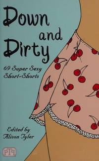 Down and Dirty, 69 Super Sexy Short-Shorts