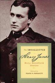 The Uncollected Henry James. Newly Discovered Stories