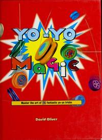 Yo-yo magic by David Oliver - 1999-01-01