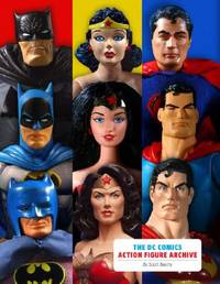 The D.C. Comics Action Figure Archive