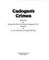 Cadogan&#039;s Crimea by CALTHORPE Lt Col. Somerset J. Gough   & CADOGAN, Gen the Hon. Sir George: