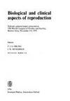 Biological and Clinical Aspects of Reproduction: Selected, Updated Papers Presented at VIII World Congress of Fertility and Sterility, Buenos Aires, November 3-9, 1974