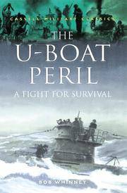 The U-Boat Peril A Fight For Survival