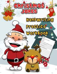 Christmas Jokes Handwriting Practice Workbook: A Humorous Word Tracing Workbook With 55 Jokes To...