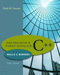 Data Abstraction & Problem Solving With C++: Walls & Mirrors