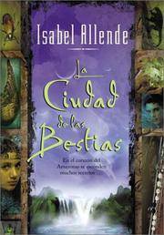 La Ciudad de las Bestias (Spanish Edition) by Allende, Isabel