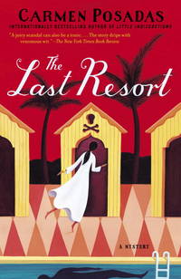 The Last Resort: A Mystery by Posadas, Carmen