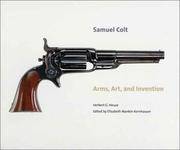Samuel Colt Arms, Art, And Invention