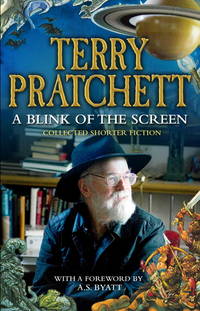 A Blink of the Screen by Terry Pratchett (author)