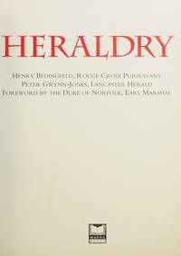 Heraldry by H. Bedingfeld, Peter Gwynn-Jones