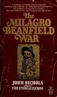 Milagro Beanfield War by John Nichols - 1980