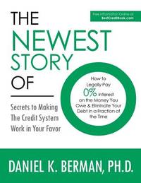 The Newest Story of O : How to Legally Pay 0% Interest on the Money You Owe and Eliminate Your...