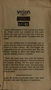 A Speeder&#039;s Guide to Avoiding Tickets by Eagan, Sgt. James M - 1991