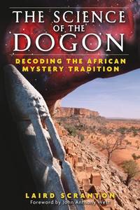 image of The Science of the Dogon: Decoding the African Mystery Tradition