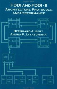 FDDI and FDDI-II: Architecture, Protocols, and Performance