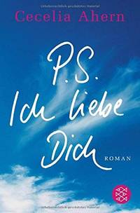 P. S. Ich Liebe Dich (German Edition)