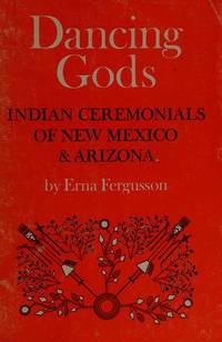 image of Dancing Gods: Indian Ceremonials of New Mexico_Arizona