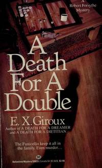 Death for a Double by E.X. GIROUX - August 1991