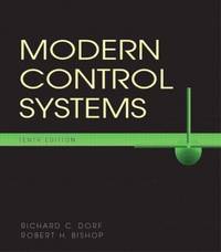 Modern Control Systems by Robert H Richard C.; Bishop - Hardcover - 2004-04-01 - from GridFreed LLC (SKU: Q-0131457330)